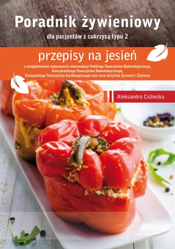Poradnik Żywieniowy PDF - przepisy na jesień dla pacjentów z cukrzycą typu 2